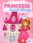 Image for Livre de coloriage de princesses pour les filles de 3 a 9 ans : 40 belles illustrations de princesses a colorier, livre d&#39;activites et de coloriage de jolies princesses pour les filles, les garcons, l
