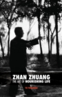 Image for Zhan Zhuang : The Art of Nourishing Life