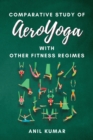 Image for Comparative Study of Aeroyoga With Other Fitness Regimes