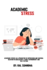 Image for Academic stress as a predictor of depression and suicidal ideation in adolescents, family environment and self-esteem