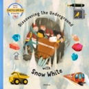 Image for Discovering the Underground with Snow White