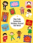 Image for How Kids Celebrate Holidays Around the World