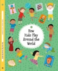 Image for How Kids Play Around the World