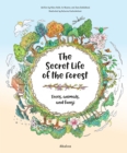 Image for The Secret Life of the Forest: Trees, Animals, and Fungi