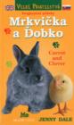 Image for Best Friends, Carrot and Clover : English and Slovak Bilingual Reader (Mrkvicka a Dobko)