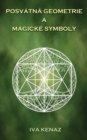 Image for Posv?tn? geometrie a magick? symboly