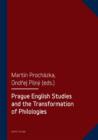 Image for Prague English Studies and the Transformation of Philologies