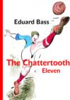 Image for The Chattertooth Eleven
