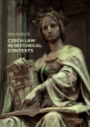 Image for Czech Law in Historical Contexts