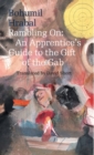 Image for Rambling on  : an apprentice&#39;s guide to the gift of the gab