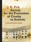 Image for Society for the Prevention of Cruelty to Animals: A Humorous - Insofar as That Is Possible - Novella from the Ghetto