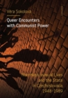 Image for Queer Encounters with Communist Power