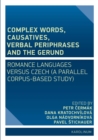 Image for Complex Words, Causatives, Verbal Periphrases and the Gerund: Romance Languages Versus Czech