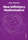 Image for New infinitary mathematics