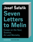 Image for Seven Letters to Melin: From Letters to My Scientist Friend