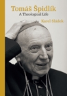 Image for Tomas Spidlik: A Theological Life