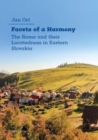 Image for Facets of a harmony  : the Roma and their locatedness in eastern Slovakia