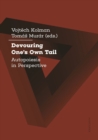 Image for Devouring one&#39;s own tail  : autopoiesis in perspective