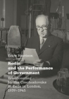 Image for Radio and the Performance of Government : Broadcasting by the Czechoslovaks in Exile in London, 1939–1945