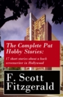 Image for Complete Pat Hobby Stories: 17 short stories about a hack screenwriter in Hollywood