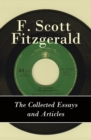 Image for Collected Essays and Articles of F. Scott Fitzgerald