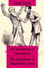 Image for Adventures of Tom Sawyer + The Adventures of Huckleberry Finn: The Adventures of Tom Sawyer + Adventures of Huckleberry Finn + Tom Sawyer Abroad + Tom Sawyer, Detective