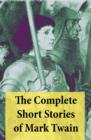 Image for Complete Short Stories of Mark Twain: 169 Short Stories