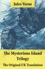 Image for Mysterious Island Trilogy - The Original UK Translation: Dropped from the Clouds + Abandoned + The Secret of the Island