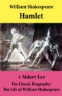 Image for Hamlet (The Unabridged Play) + The Classic Biography: The Life of William Shakespeare