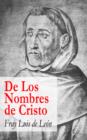 Image for De Los Nombres de Cristo