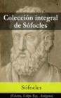 Image for Coleccion integral de Sofocles: (Electra, Edipo Rey, Antigona)