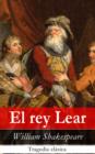 Image for El rey Lear: Tragedia clasica