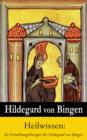 Image for Heilwissen: die Ernahrungstherapie der Hildegard von Bingen