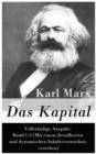 Image for Das Kapital - Vollstandige Ausgabe: Band 1-3 (Mit einem detaillierten und dynamischen Inhaltsverzeichnis versehen)