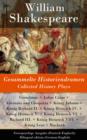 Image for Gesammelte Historiendramen / Collected History Plays - Zweisprachige Ausgabe (Deutsch-Englisch) / Bilingual edition (German-English): Coriolanus + Julius Casar + Antonius und Cleopatra + Konig Johann + Konig Richard II. + Konig Heinrich IV. + Konig Heinrich V. + Konig Heinrich VI. + Richard III. + Konig Heinrich VIII. + Konig Lear