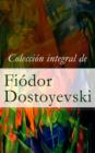 Image for Coleccion integral de Fiodor Dostoyevski