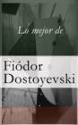 Image for Lo mejor de Dostoyevski
