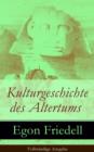 Image for Kulturgeschichte des Altertums - Vollstandige Ausgabe: Kulturgeschichte Agyptens und des alten Orients + Kulturgeschichte Griechenlands