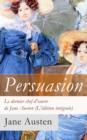 Image for Persuasion - Le dernier chef-d&#39;A uvre de Jane Austen (L&#39;edition integrale): La Famille Elliot