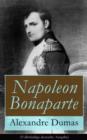 Image for Napoleon Bonaparte (Vollstandige deutsche Ausgabe): Biographie des franzosischen Kaisers