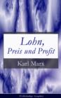 Image for Lohn, Preis und Profit (Vollstandige Ausgabe): Schriften zur Volkswirtschaftslehre: Mehrwerttheorie