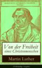 Image for Von der Freiheit eines Christenmenschen (Vollstandige Ausgabe): Einer der bedeutendsten Schriften zur Reformationszeit