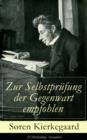 Image for Zur Selbstprufung der Gegenwart empfohlen (Vollstandige Ausgabe): Schriften zur Religion