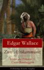 Image for Zwei Afrikaromane: Huter des Friedens + Unter Buschniggern (Vollstandige deutsche Ausgabe): Geschichte aus dem afrikanischen Urwald (Abenteuerromane)