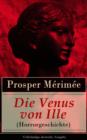 Image for Die Venus von Ille (Horrorgeschichte) - Vollstandige deutsche Ausgabe: Eine fantastische Gruselgeschichte