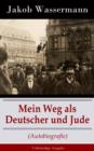 Image for Mein Weg als Deutscher und Jude (Autobiografie) - Vollstandige Ausgabe