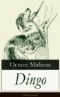 Image for Dingo (L&#39;edition integrale): Une fable cynique entre autofiction et galejade