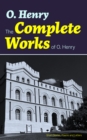 Image for Complete Works of O. Henry: Short Stories, Poems and Letters