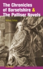 Image for Chronicles of Barsetshire &amp; The Palliser Novels (Unabridged): The Warden + The Barchester Towers + Doctor Thorne + Framley Parsonage + The Small House at Allington + The Last Chronicle of Barset + Can You Forgive Her? + The Prime Minister + Eustace Diamonds...