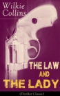 Image for Law and The Lady (Thriller Classic): Detective Story from the prolific English writer, best known for The Woman in White, No Name, Armadale, The Moonstone, The Dead Secret, Man and Wife, Poor Miss Finch, The Black Robe, Basil...